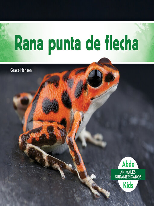 Cover image for Rana punta de flecha (Poison Dart Frog)